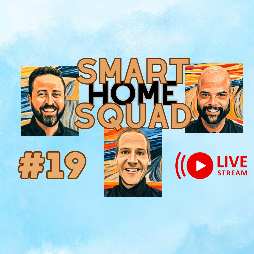 Smart Home Squad Folge 19: Live mit Matthias sprechen wir über viele Dinge