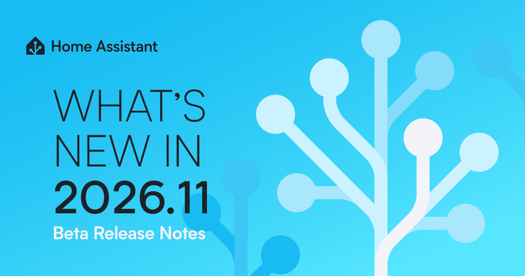 Offizielles Home-Assistant-Motiv mit dem Schriftzug 2026.11 Beta Release Notes
